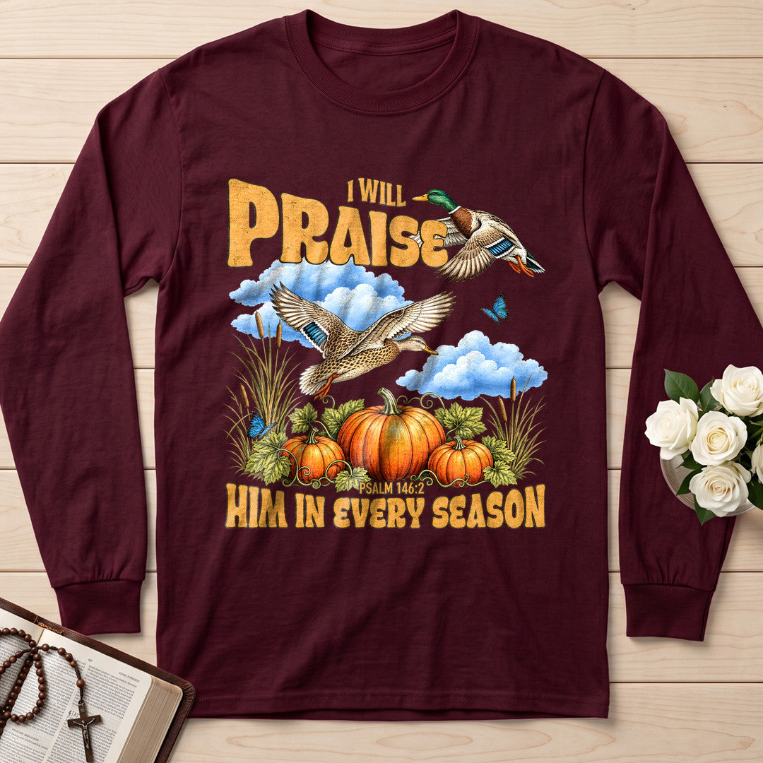 I Will Praise Him In Every Season Psalm 146.2 38