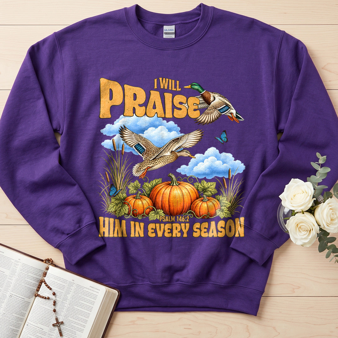 I Will Praise Him In Every Season Psalm 146.2 38