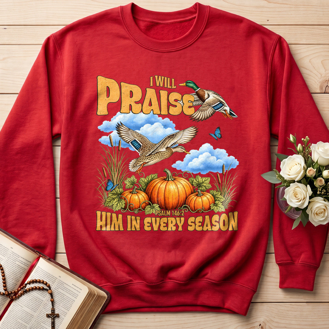 I Will Praise Him In Every Season Psalm 146.2 38
