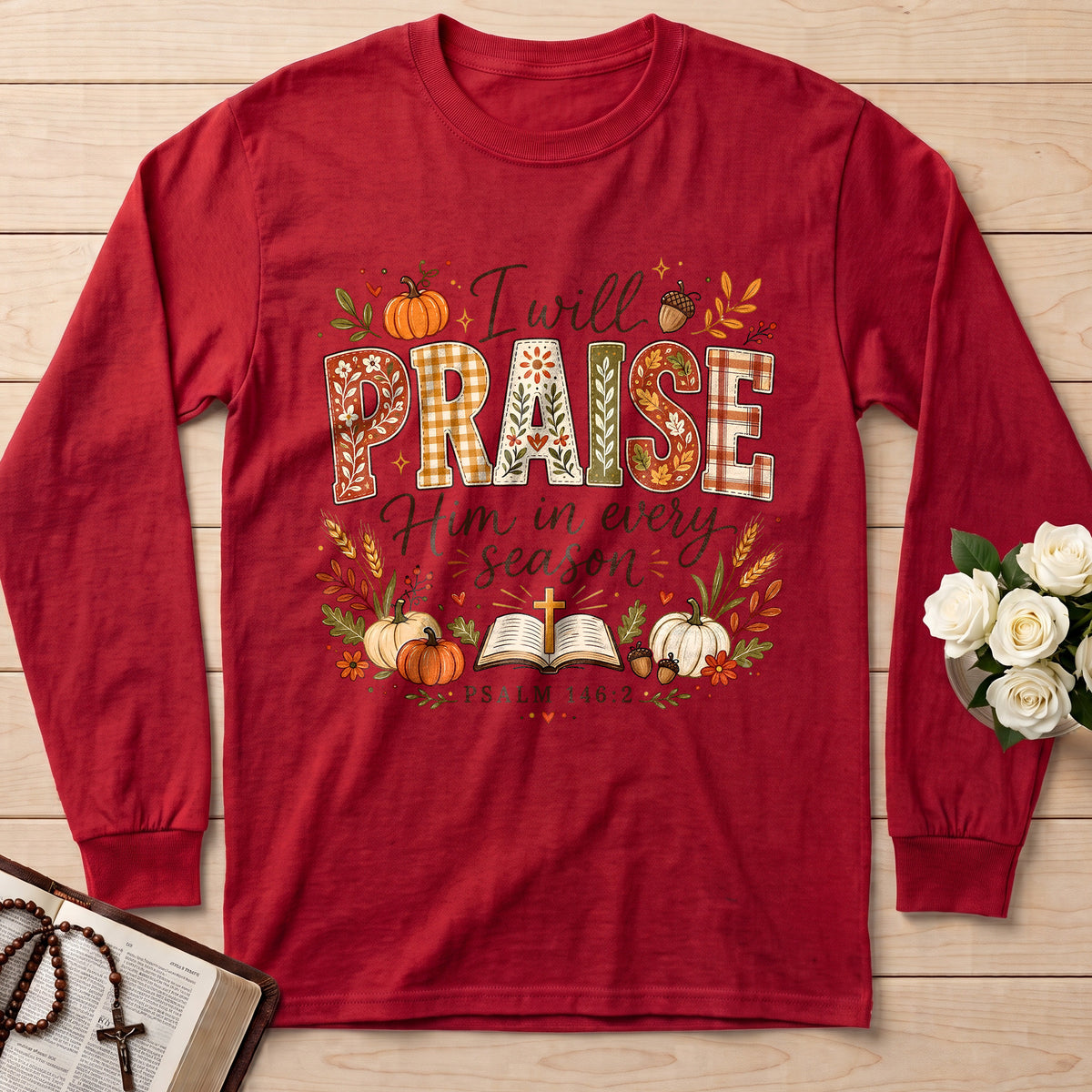 I Will Praise Him In Every Season Psalm 146.2 50