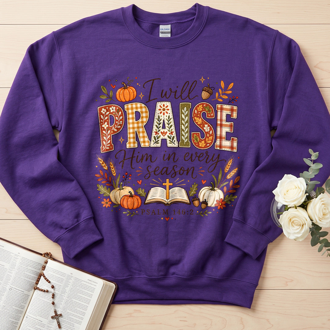 I Will Praise Him In Every Season Psalm 146.2 50
