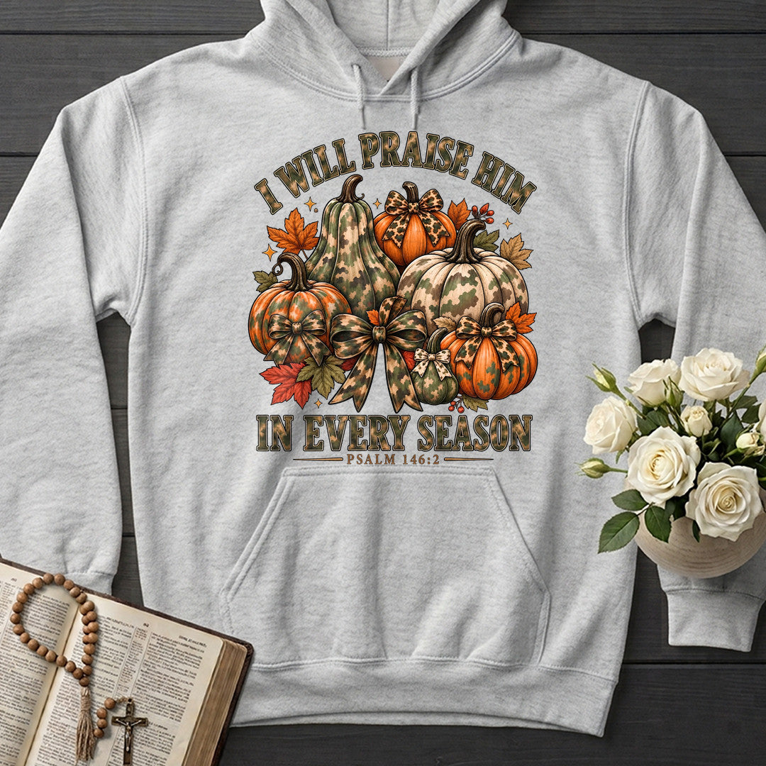 I Will Praise Him In Every Season Psalm 146.2 51