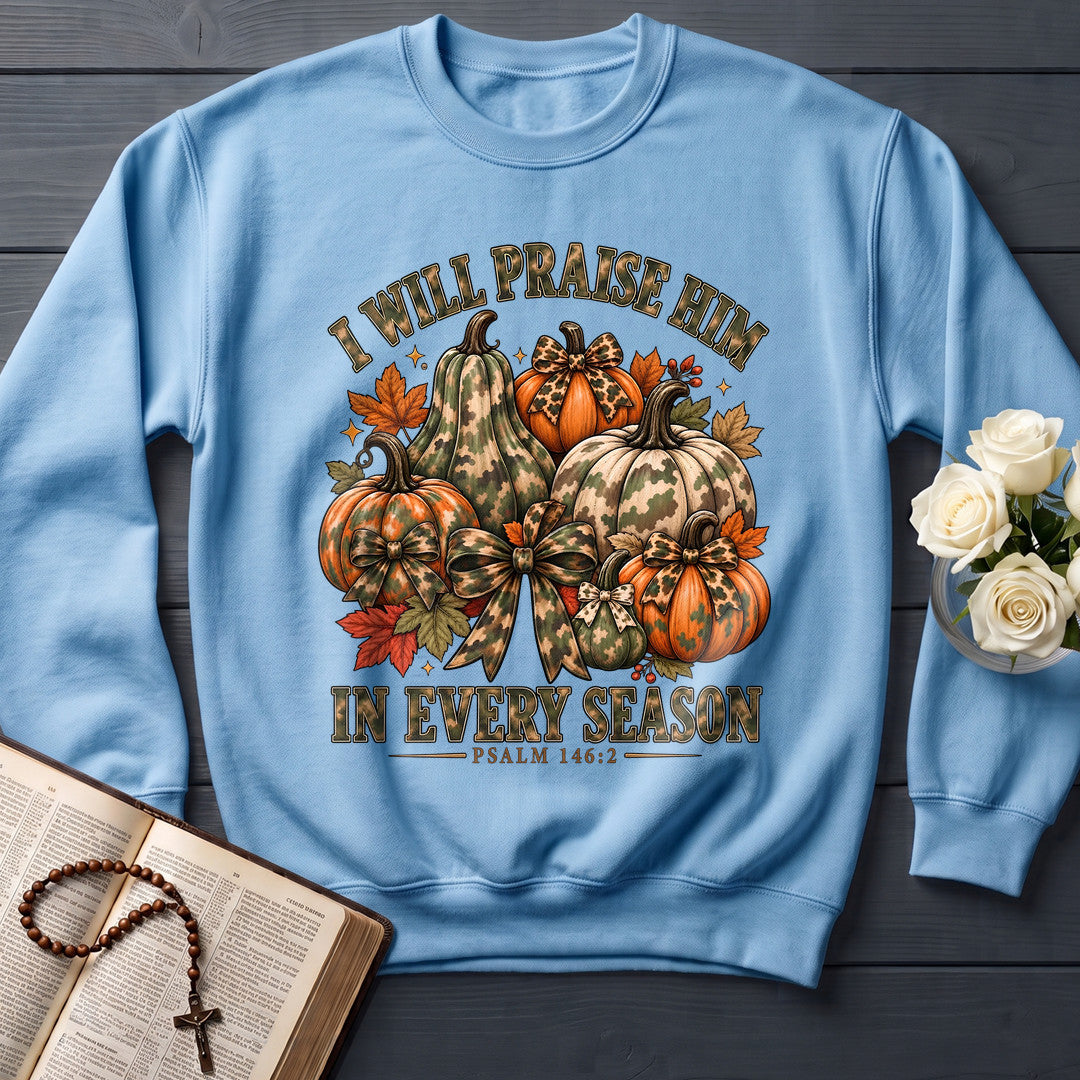 I Will Praise Him In Every Season Psalm 146.2 51