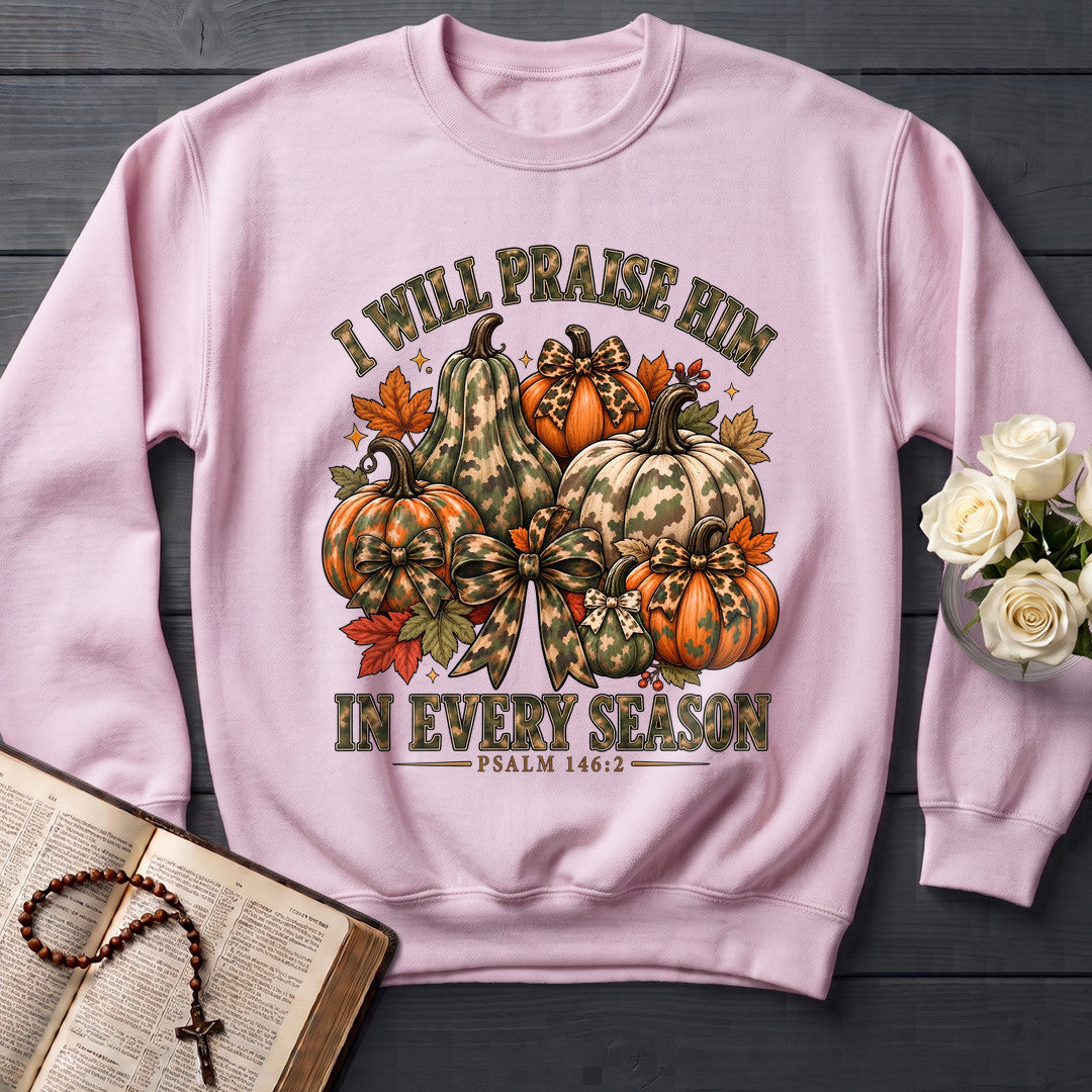 I Will Praise Him In Every Season Psalm 146.2 51
