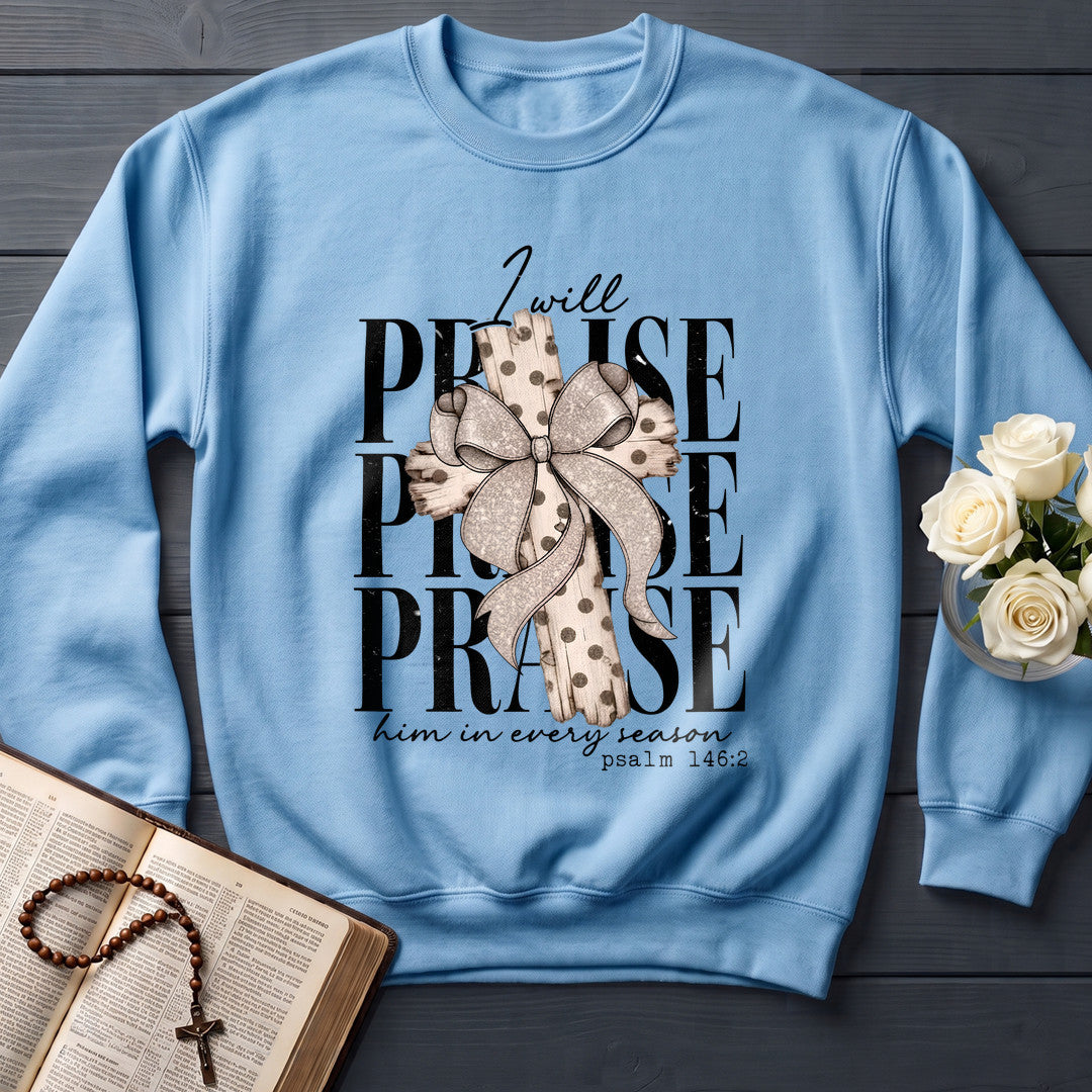 I Will Praise Him In Every Season Psalm 146.2 68