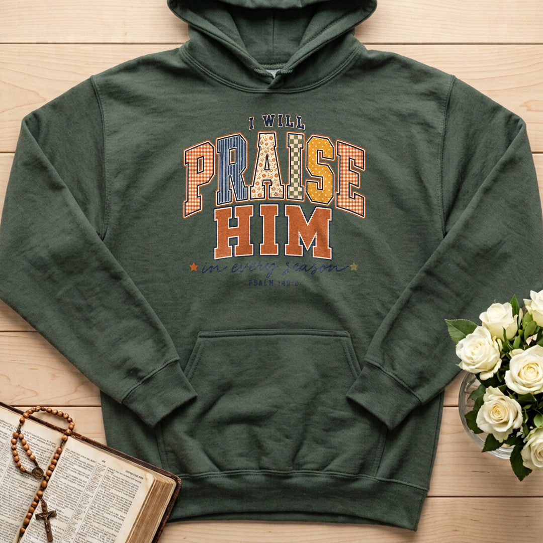 I Will Praise Him In Every Season Psalm 146.2 72
