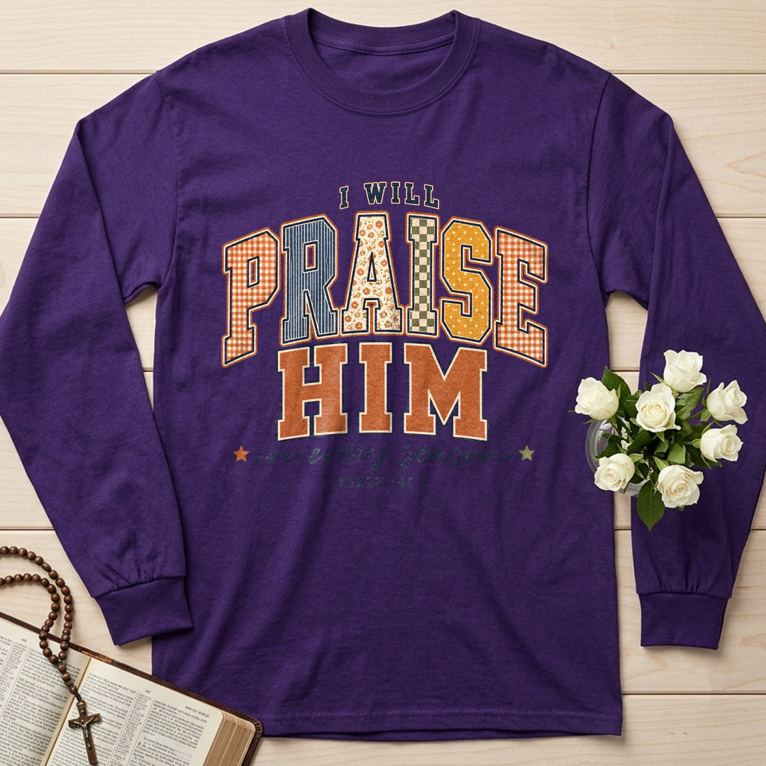 I Will Praise Him In Every Season Psalm 146.2 72