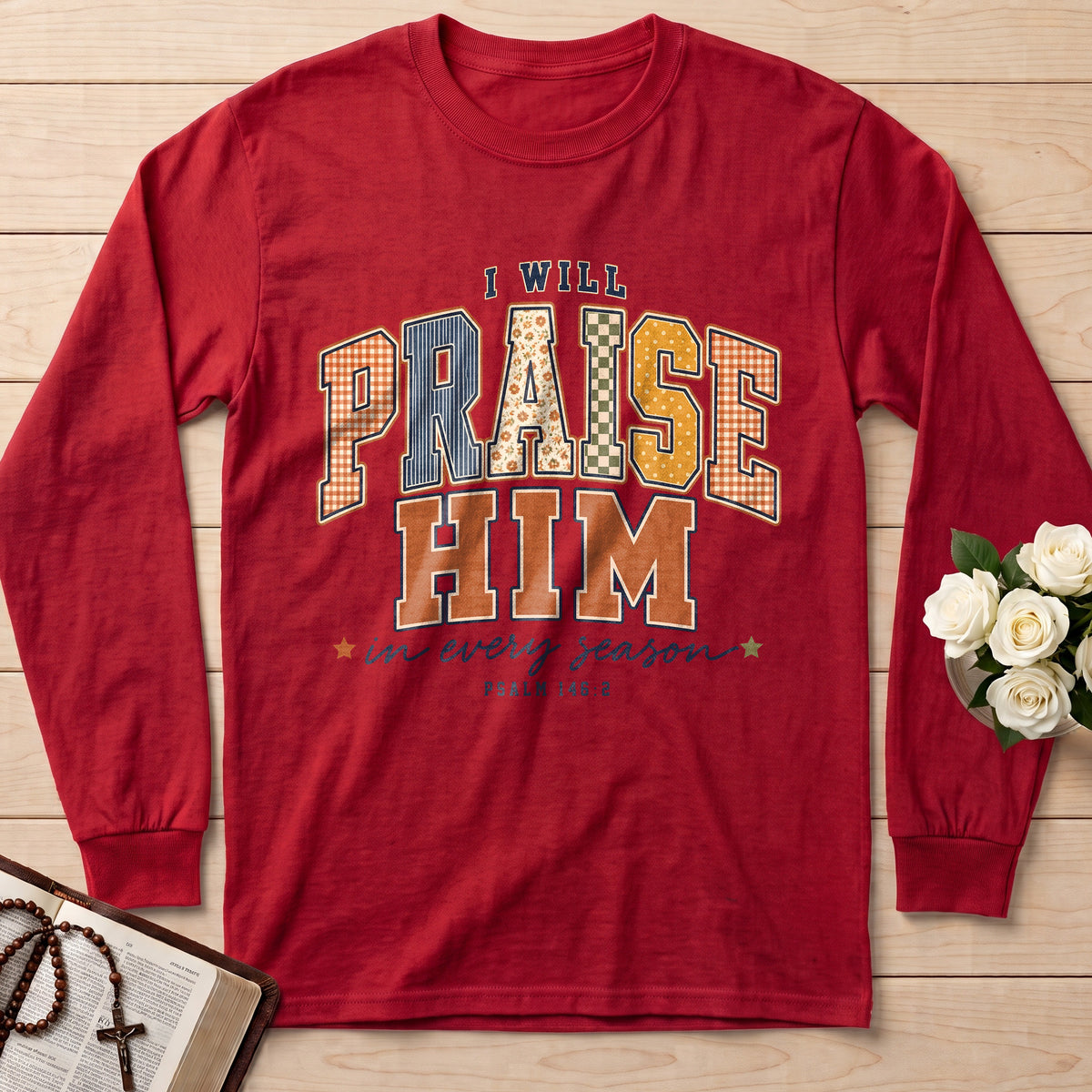 I Will Praise Him In Every Season Psalm 146.2 72