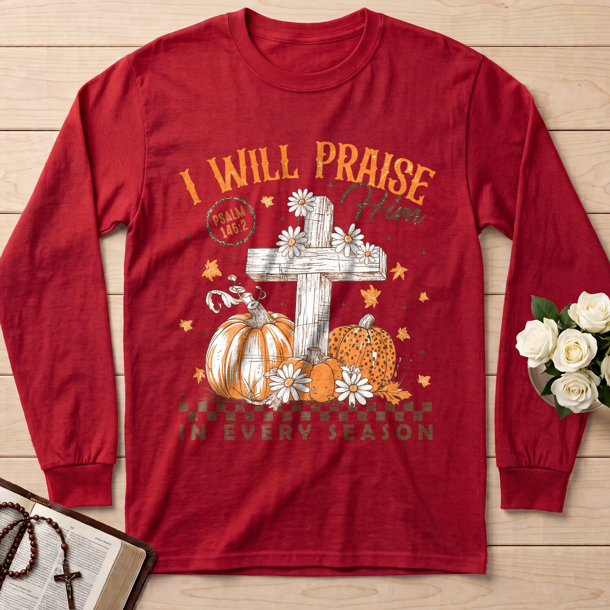 I Will Praise Him In Every Season Psalm 146.2 73