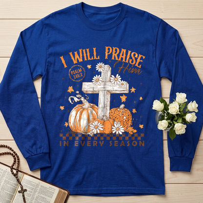 I Will Praise Him In Every Season Psalm 146.2 73