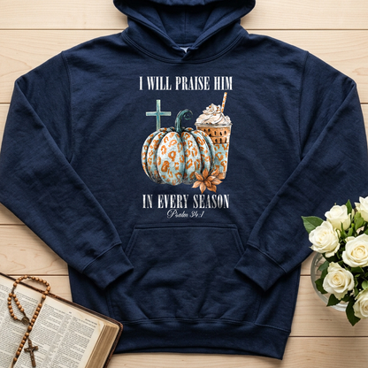 I Will Praise Him In Every Season Psalm 34.1 04
