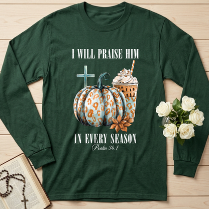I Will Praise Him In Every Season Psalm 34.1 04