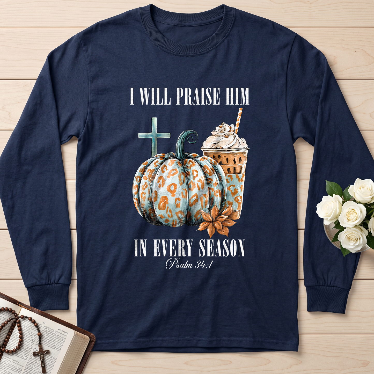 I Will Praise Him In Every Season Psalm 34.1 04