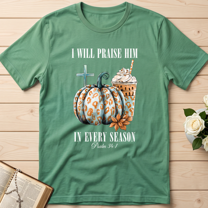 I Will Praise Him In Every Season Psalm 34.1 04