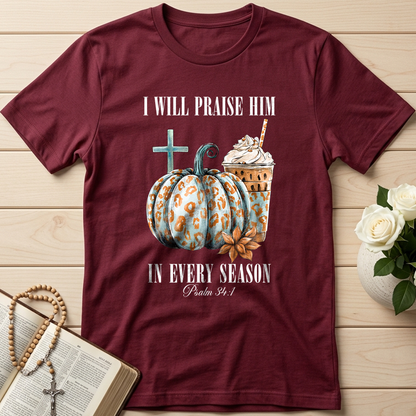 I Will Praise Him In Every Season Psalm 34.1 04