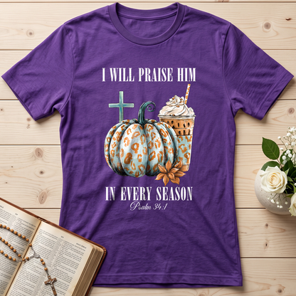 I Will Praise Him In Every Season Psalm 34.1 04