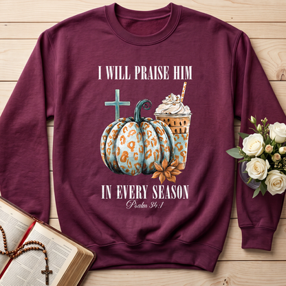 I Will Praise Him In Every Season Psalm 34.1 04