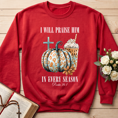 I Will Praise Him In Every Season Psalm 34.1 04