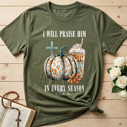 I Will Praise Him In Every Season Psalm 34.1 04