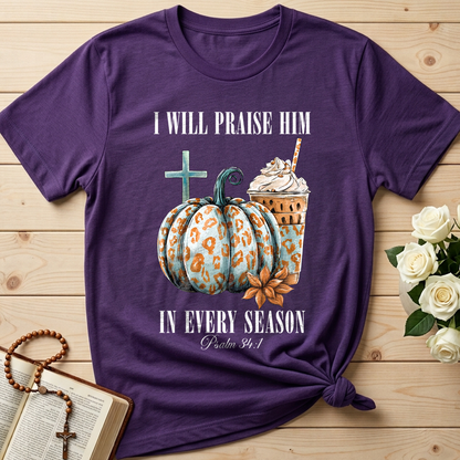 I Will Praise Him In Every Season Psalm 34.1 04