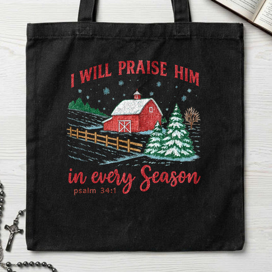 I Will Praise Him In Every Season Psalm 34.1 05