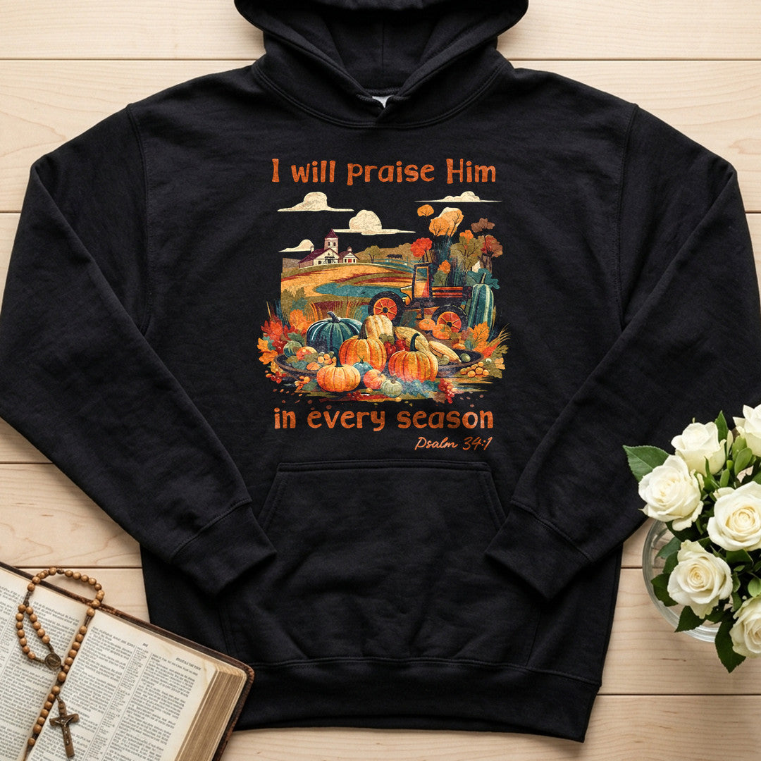 I Will Praise Him In Every Season Psalm 34.1 06