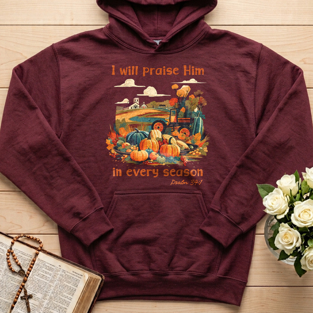 I Will Praise Him In Every Season Psalm 34.1 06