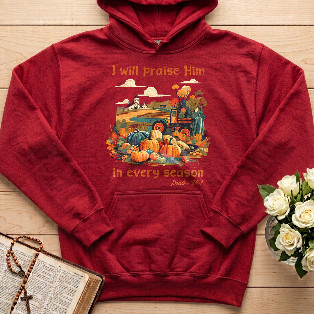 I Will Praise Him In Every Season Psalm 34.1 06