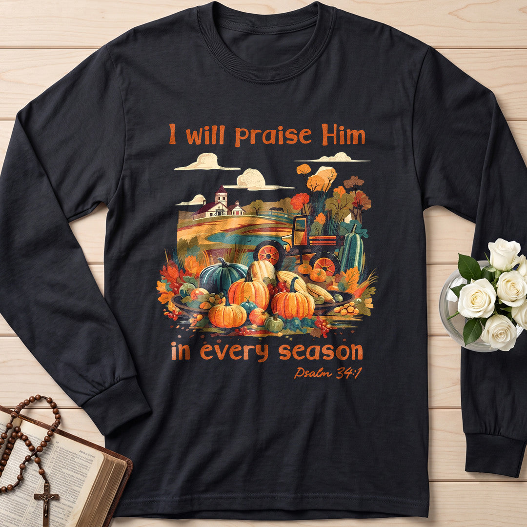 I Will Praise Him In Every Season Psalm 34.1 06
