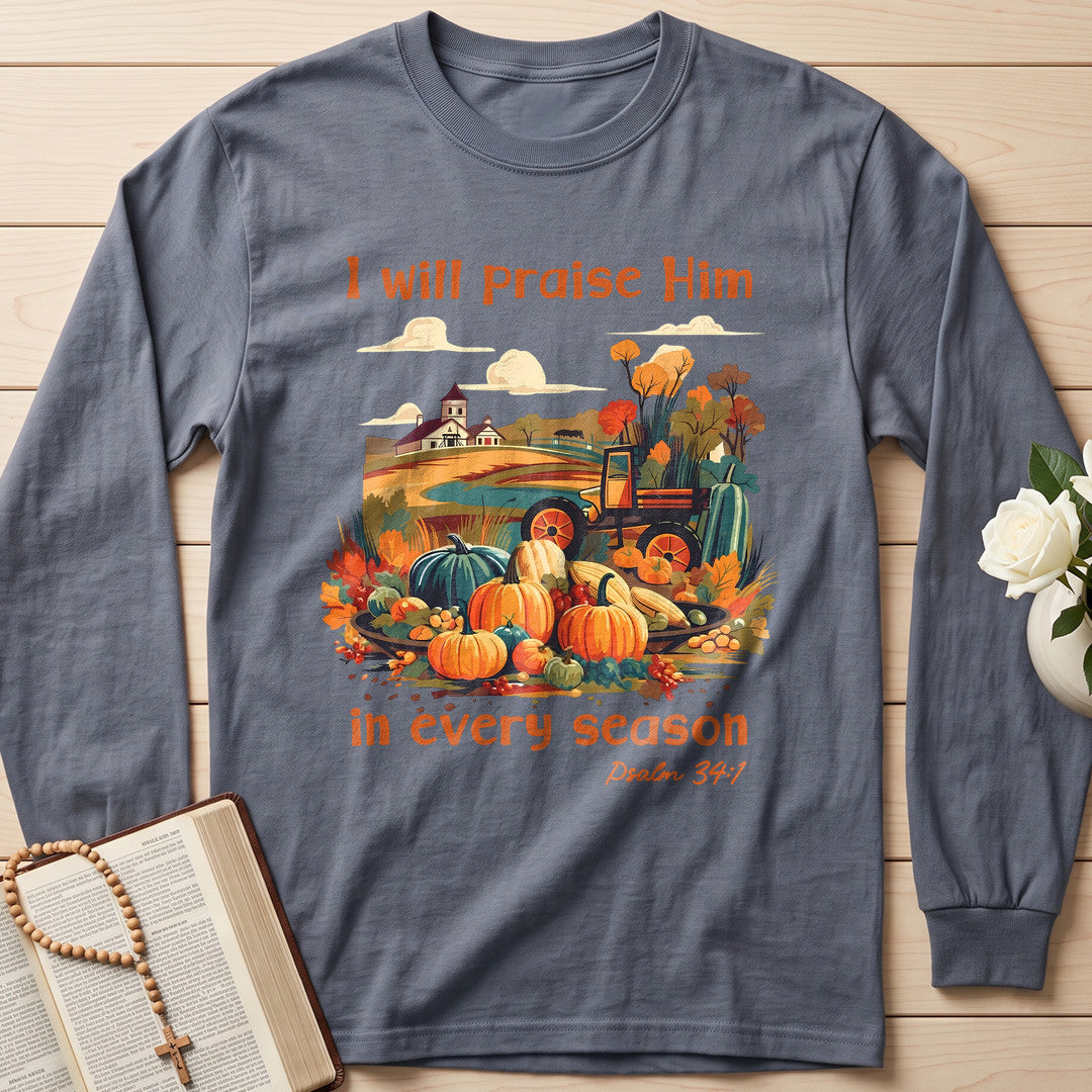 I Will Praise Him In Every Season Psalm 34.1 06