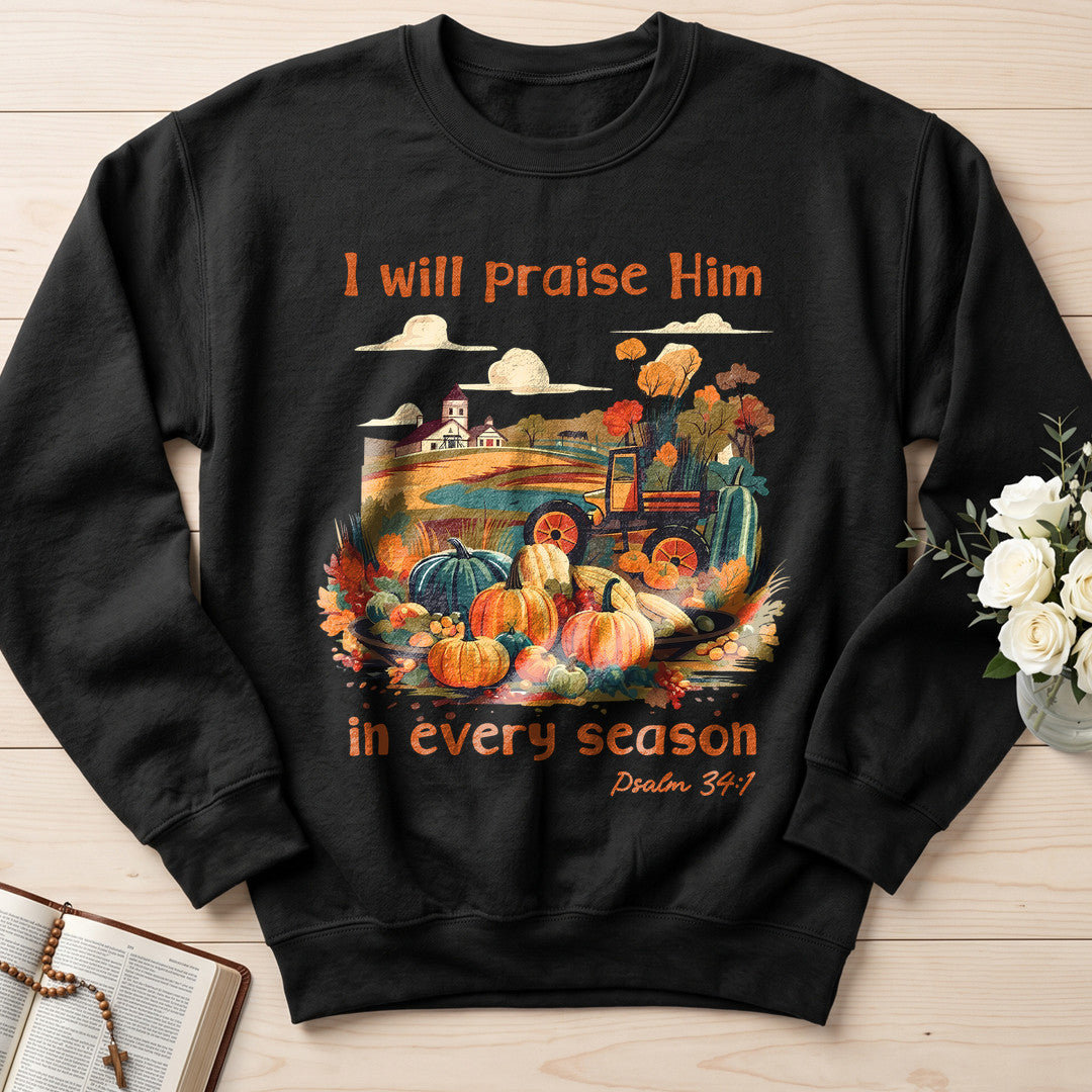 I Will Praise Him In Every Season Psalm 34.1 06