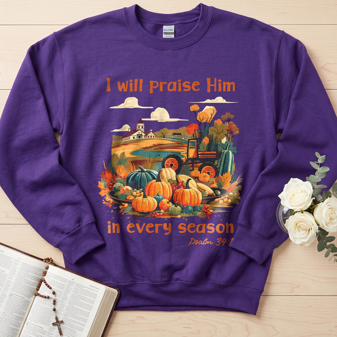 I Will Praise Him In Every Season Psalm 34.1 06