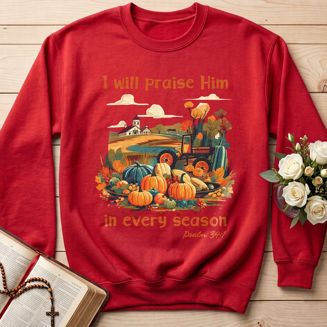 I Will Praise Him In Every Season Psalm 34.1 06