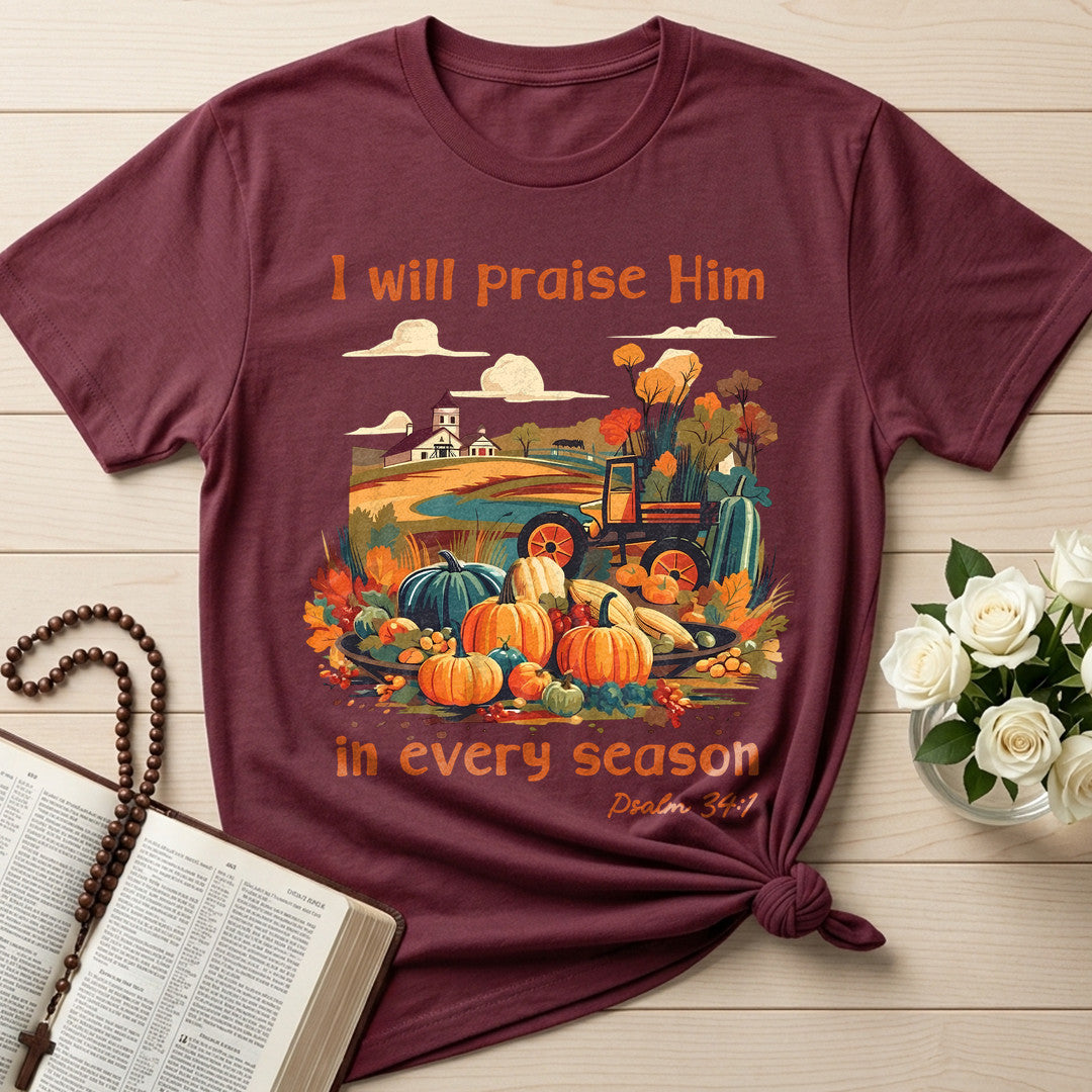 I Will Praise Him In Every Season Psalm 34.1 06
