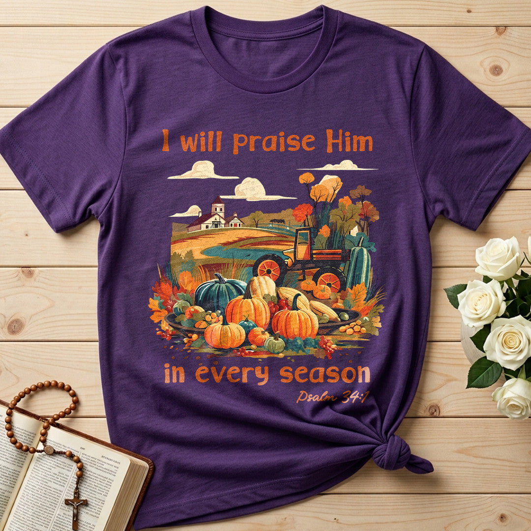 I Will Praise Him In Every Season Psalm 34.1 06