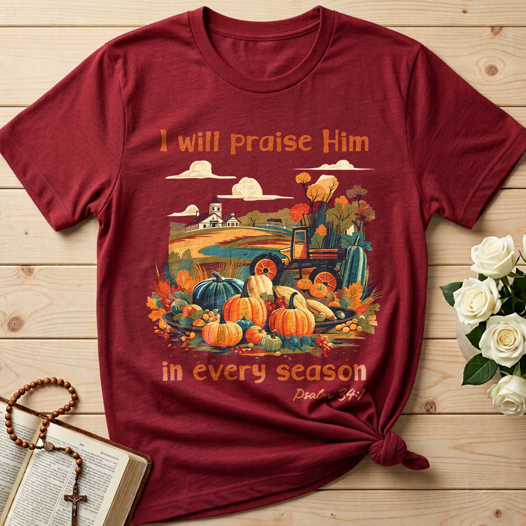 I Will Praise Him In Every Season Psalm 34.1 06