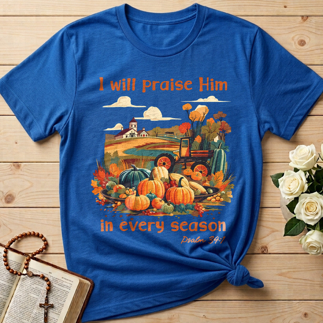 I Will Praise Him In Every Season Psalm 34.1 06