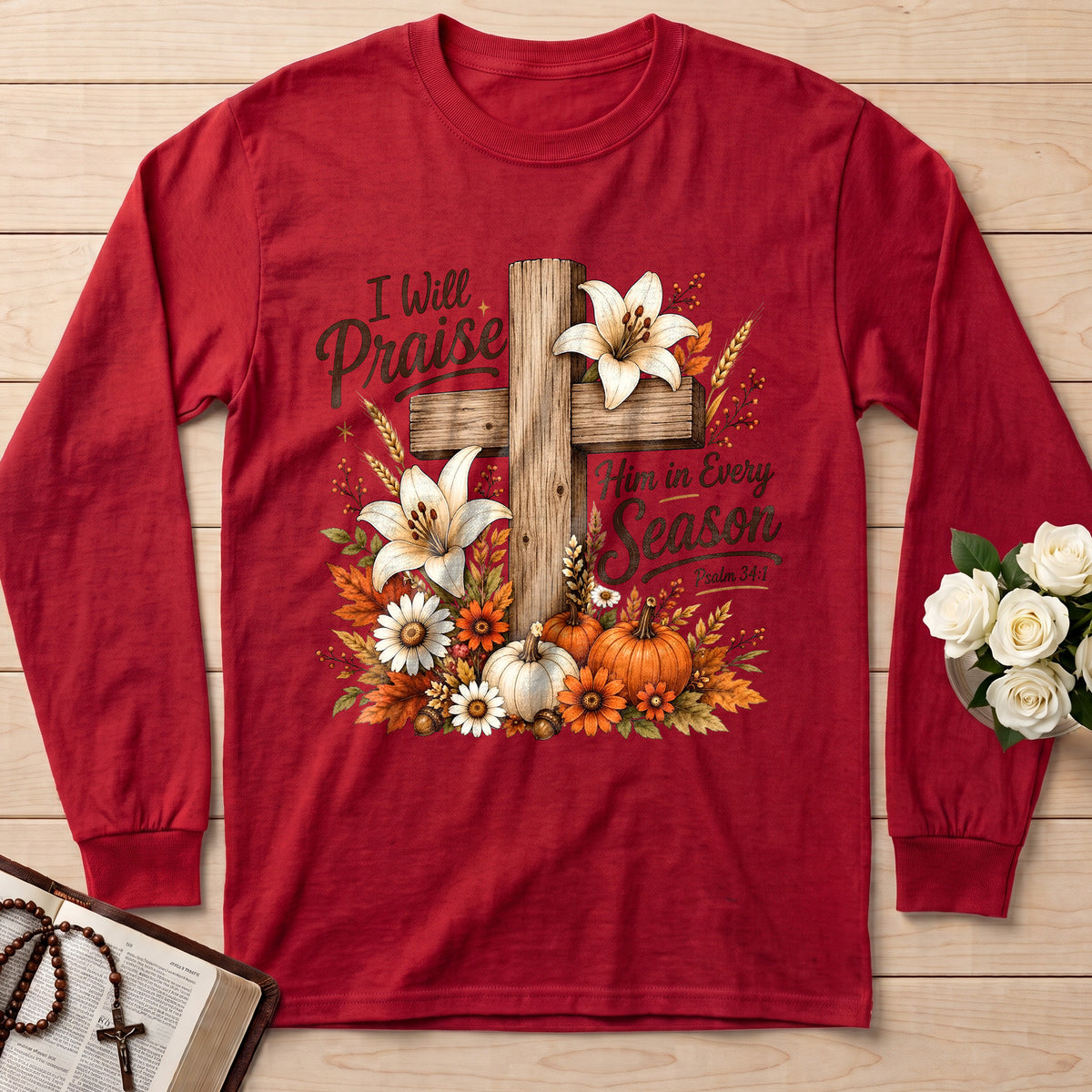 I Will Praise Him In Every Season Psalm 34.1 07