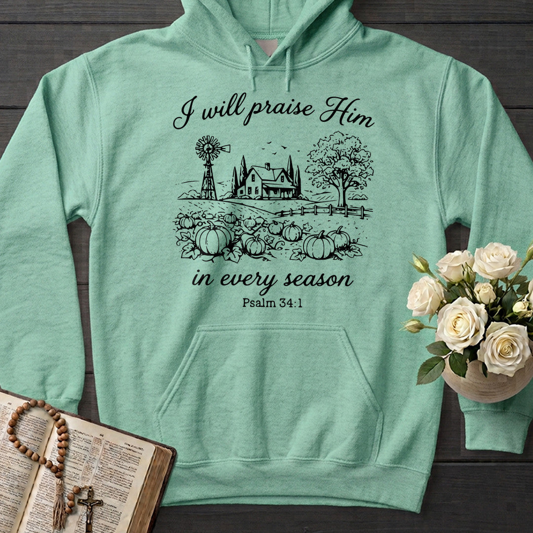I Will Praise Him In Every Season Psalm 34.1 08