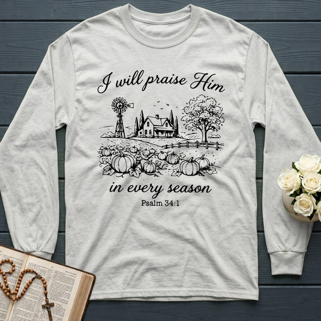I Will Praise Him In Every Season Psalm 34.1 08