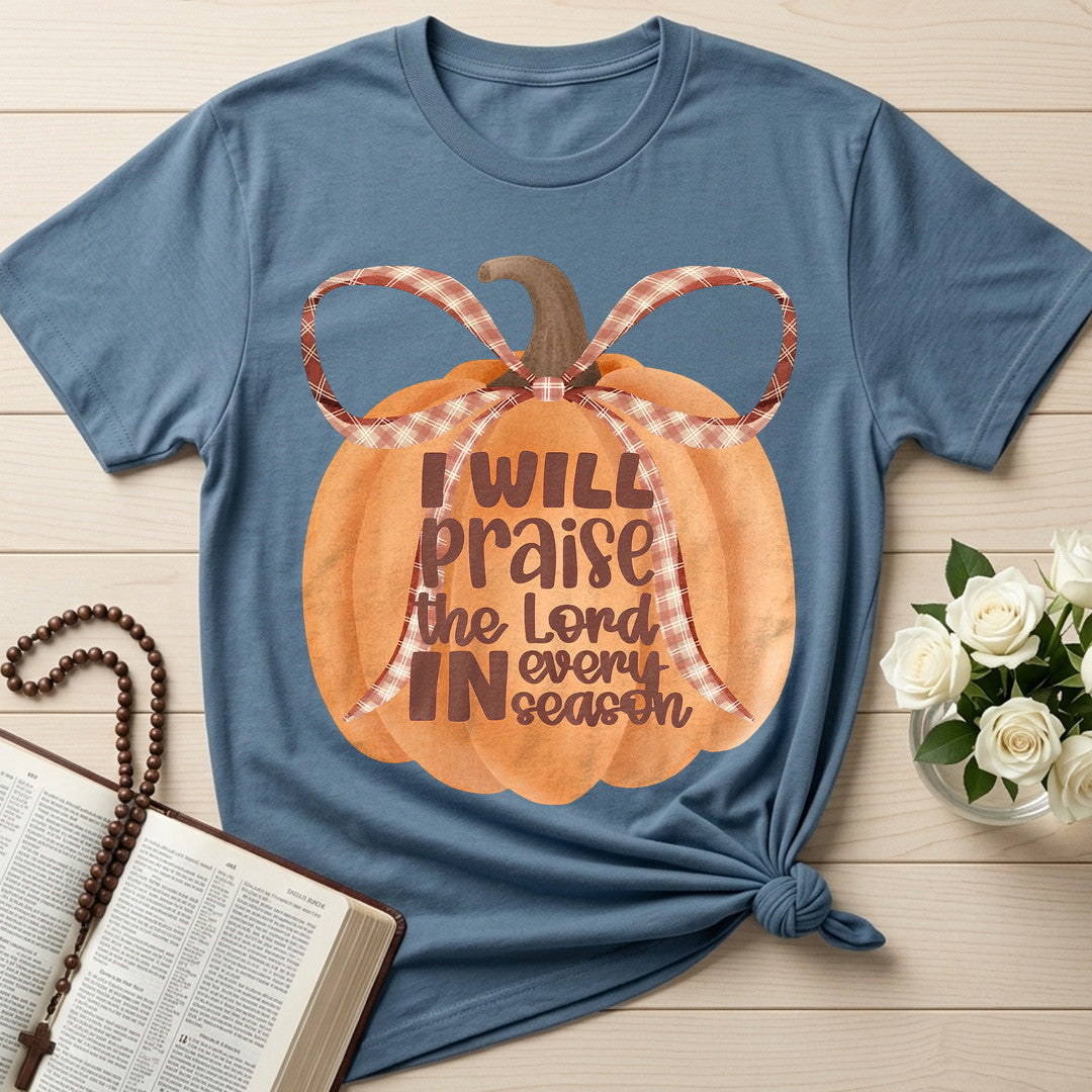 I Will Praise The Lord In Every Season 01