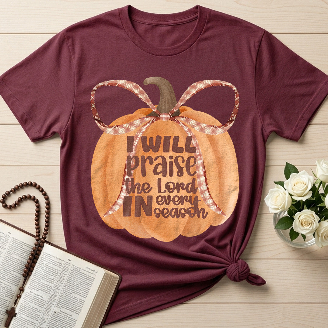 I Will Praise The Lord In Every Season 01