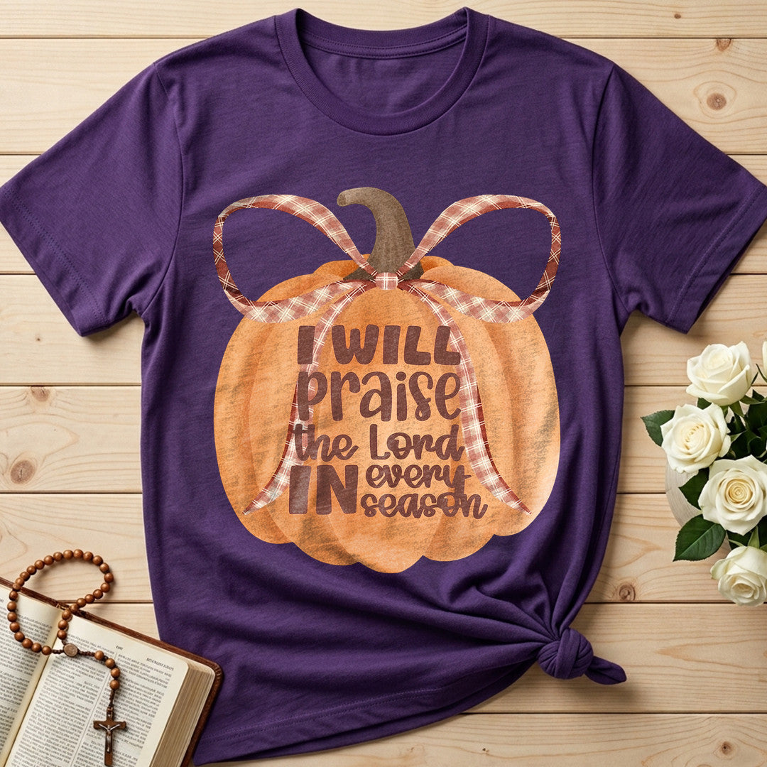 I Will Praise The Lord In Every Season 01