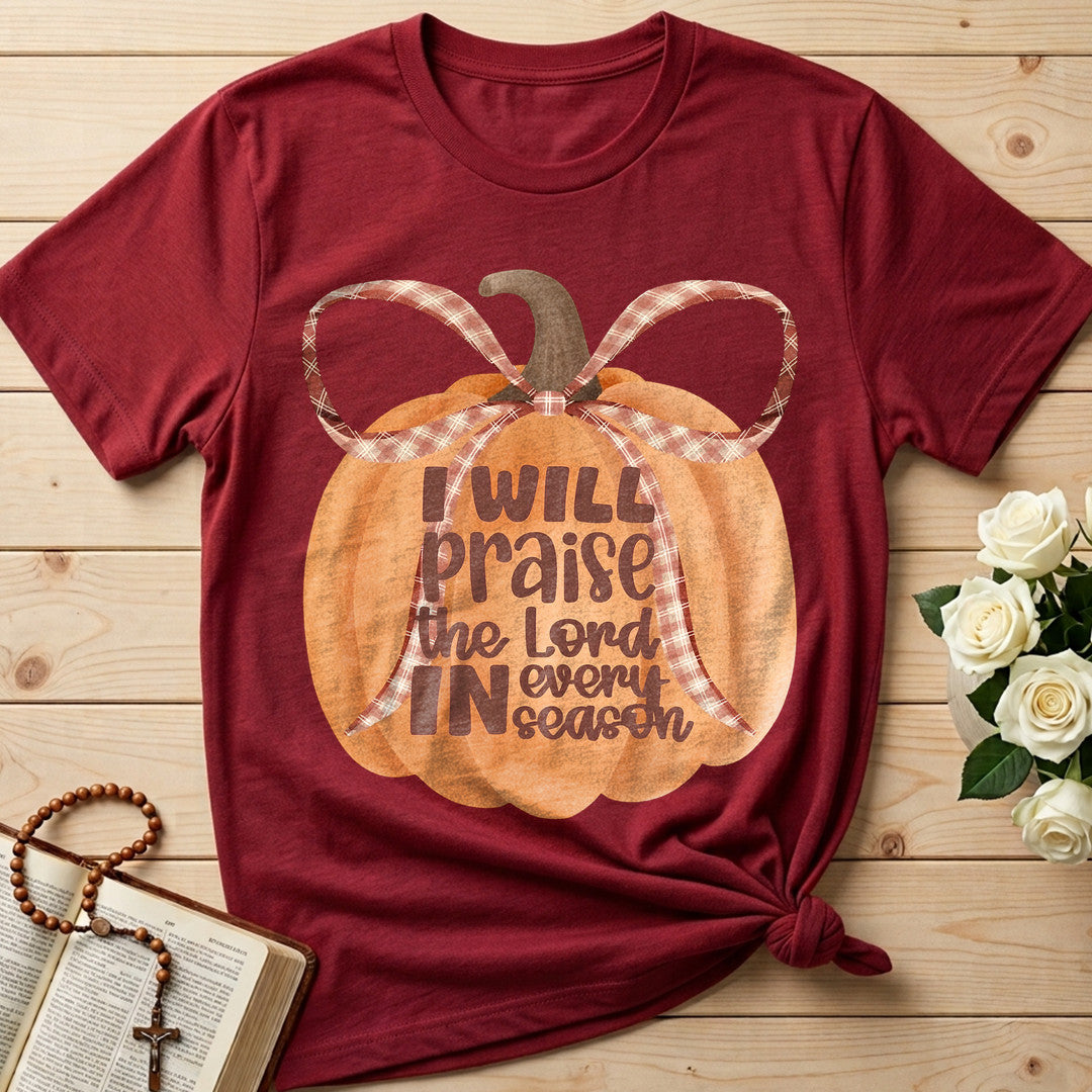 I Will Praise The Lord In Every Season 01