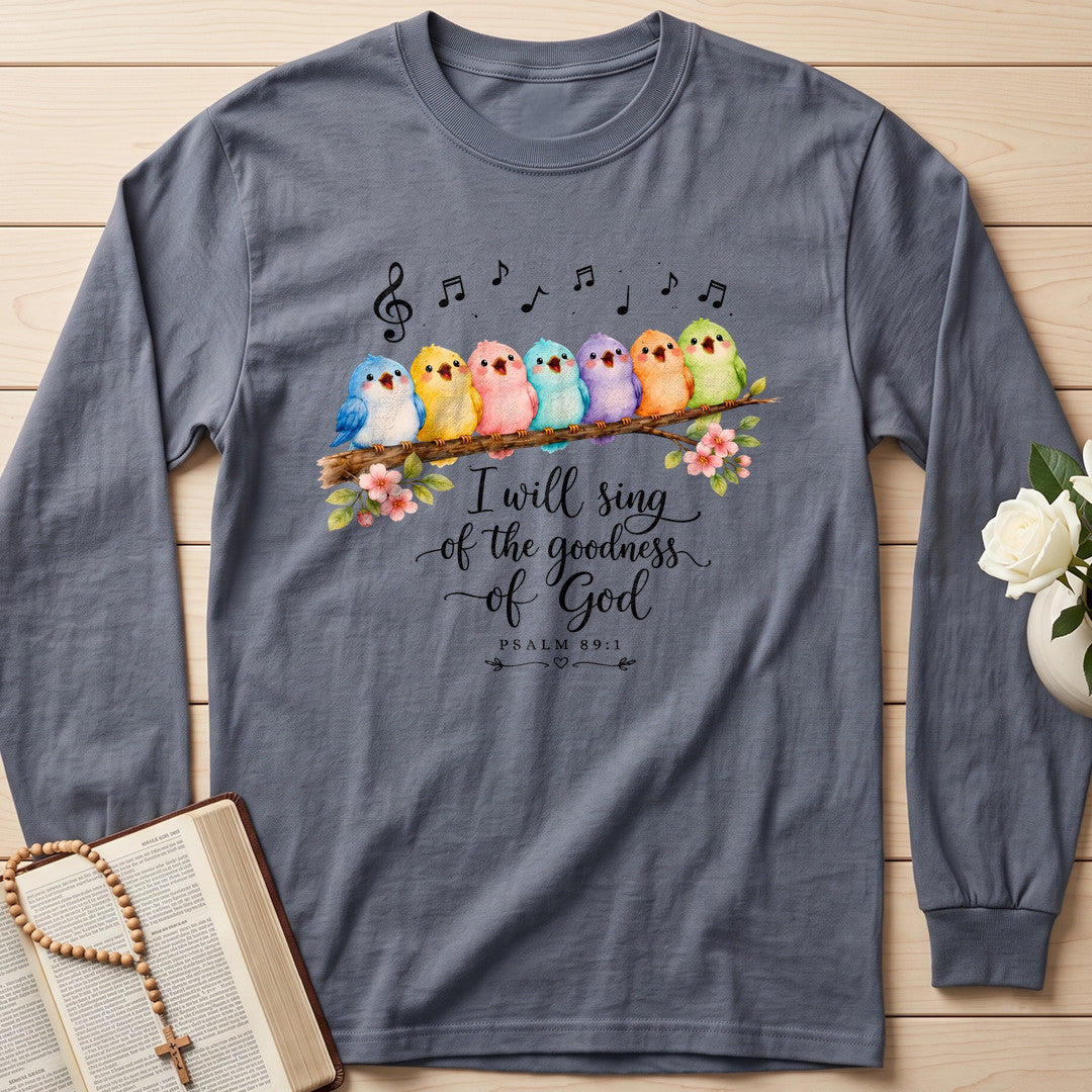 I Will Sing Of The Goodness God Psalm 89.1 22