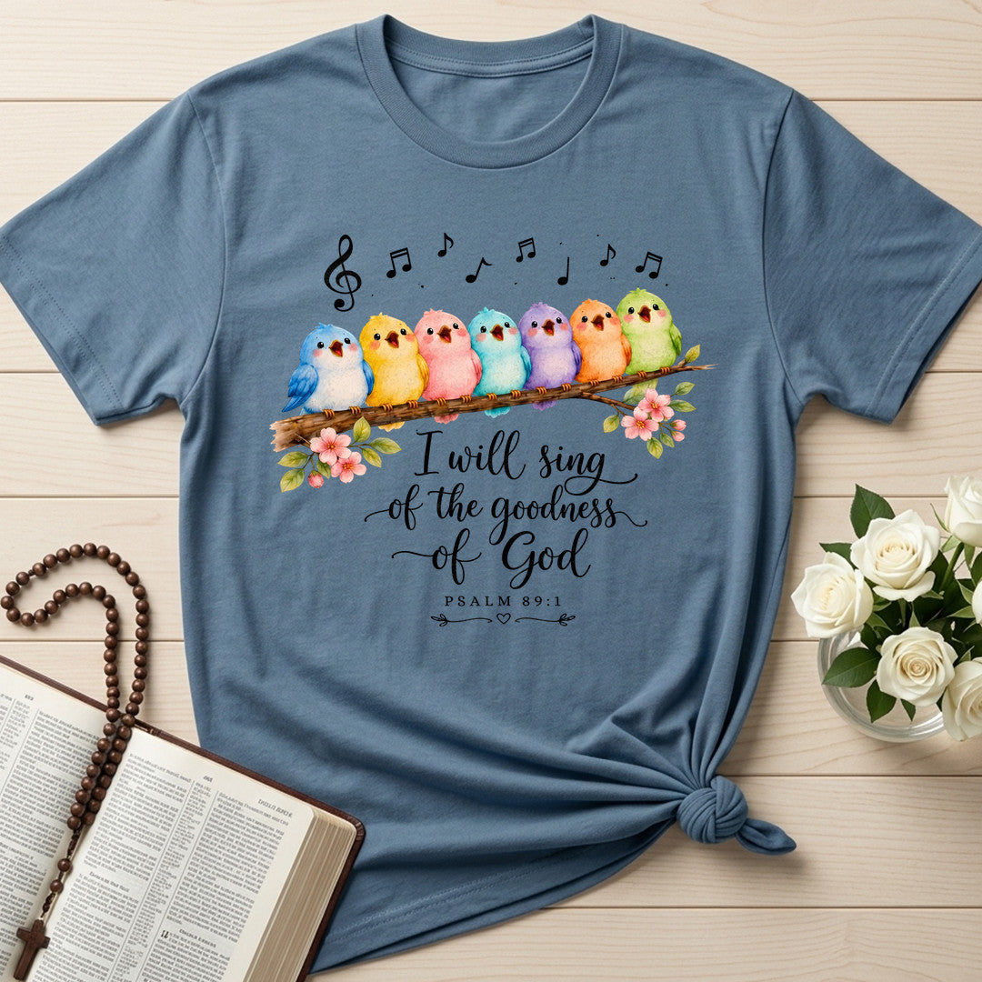 I Will Sing Of The Goodness God Psalm 89.1 22