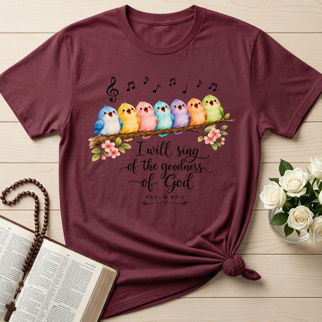 I Will Sing Of The Goodness God Psalm 89.1 22