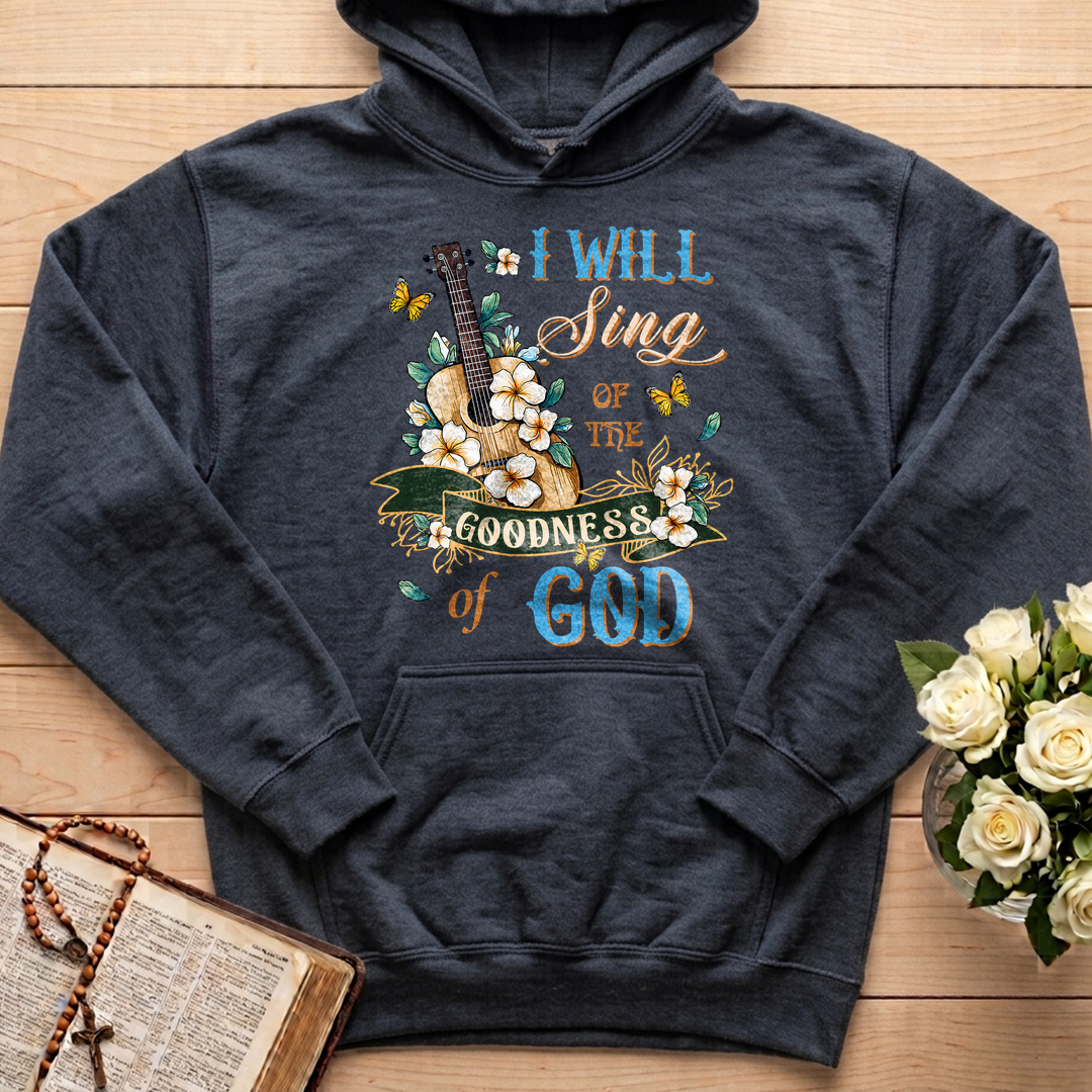 I Will Sing Of The Goodness Of God 07