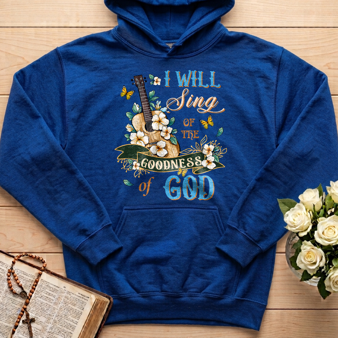 I Will Sing Of The Goodness Of God 07