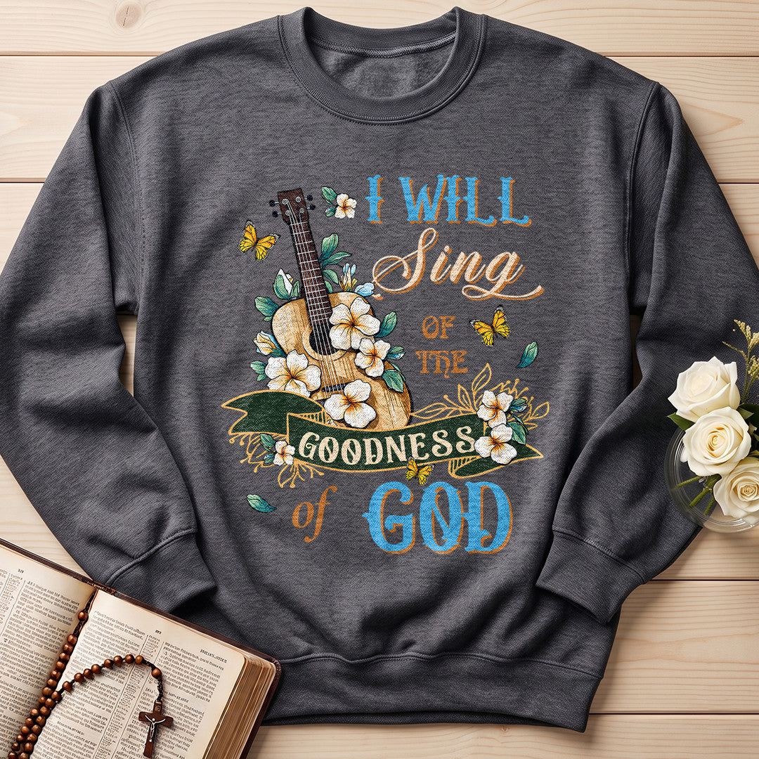 I Will Sing Of The Goodness Of God 07